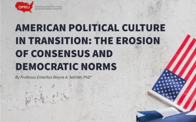 AMERICAN POLITICAL CULTURE IN TRANSITION: THE EROSION OF CONSENSUS AND DEMOCRATIC NORMS