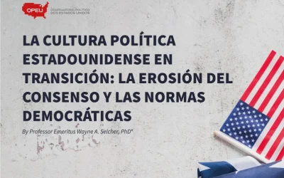 La cultura política estadounidense en transición: La erosión del consenso y las normas democráticas