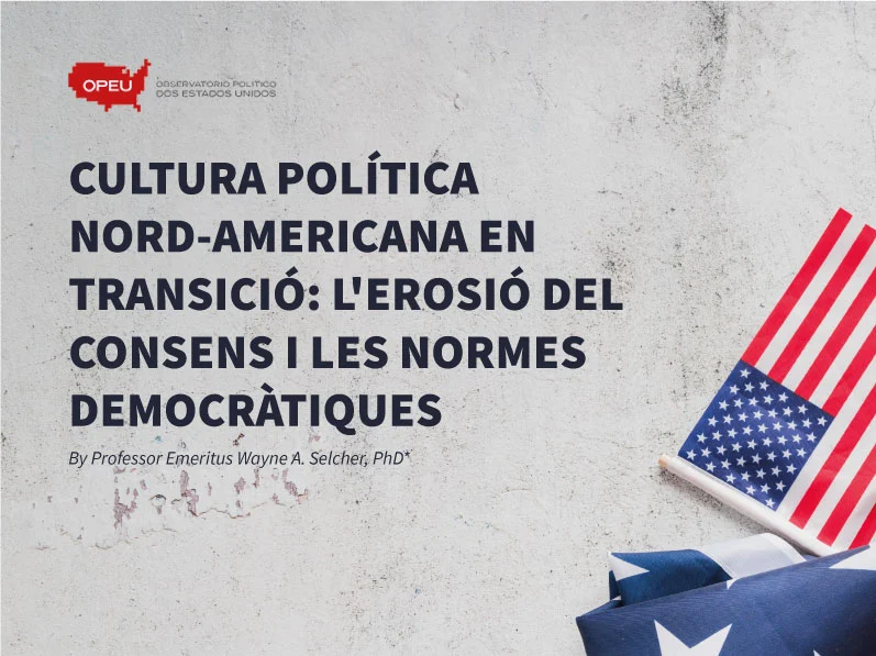 Cultura política nord-americana en transició: L'erosió del consens i les normes democràtiques